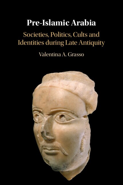 Pre-Islamic Arabia by Valentina A. Grasso, Paperback | Indigo Chapters