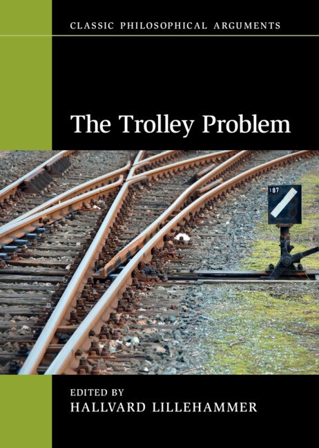 The Trolley Problem by Hallvard Lillehammer, Hardcover | Indigo Chapters