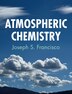 Atmospheric Chemistry by Joseph S. Francisco, Hardcover | Indigo Chapters