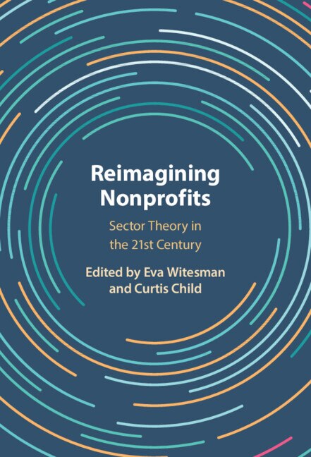 Reimagining Nonprofits by Eva Witesman, Hardcover | Indigo Chapters