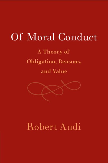 Of Moral Conduct by Robert Audi, Paperback | Indigo Chapters