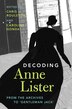 Decoding Anne Lister by Caroline Gonda, Hardcover | Indigo Chapters