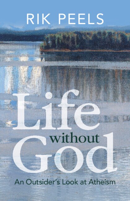 Life without God by Rik Peels, Paperback | Indigo Chapters