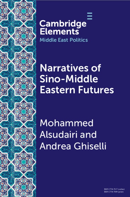 Narratives of Sino-Middle Eastern Futures by Mohammed Alsudairi, Paperback | Indigo Chapters
