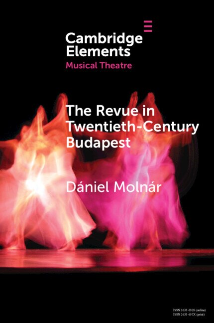 The Revue in Twentieth-Century Budapest by Dániel Molnár, Paperback | Indigo Chapters