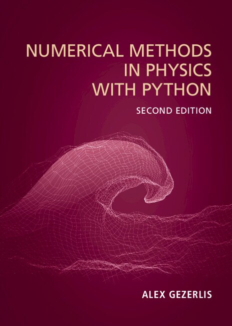 Numerical Methods in Physics with Python, Hardcover | Indigo Chapters