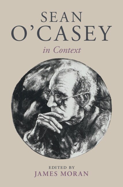 Sean O'Casey in Context by James Moran, Hardcover | Indigo Chapters