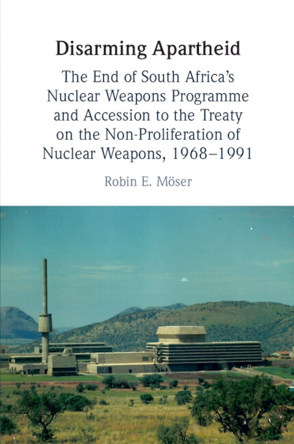 Disarming Apartheid by Robin E. Möser, Paperback | Indigo Chapters