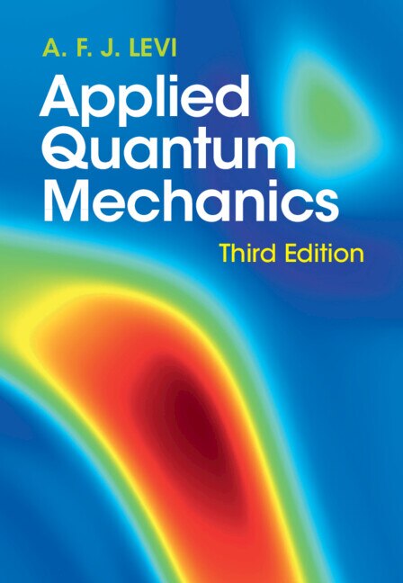 Applied Quantum Mechanics by A. F. J. Levi, Hardcover | Indigo Chapters