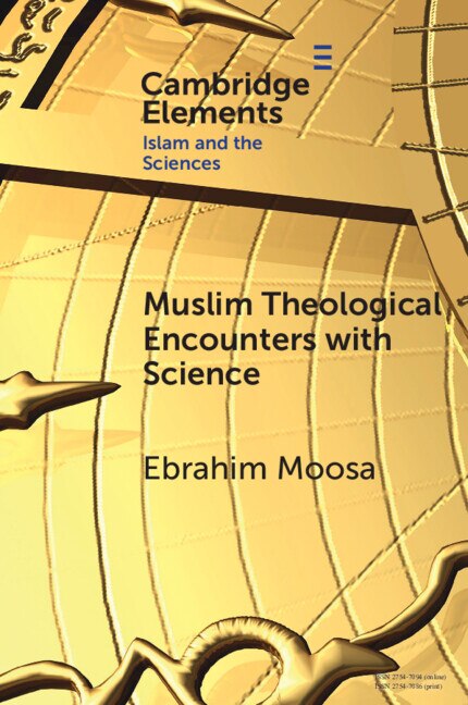 Muslim Theological Encounters with Science by Ebrahim Moosa, Paperback | Indigo Chapters