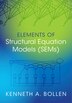 Elements of Structural Equation Models (SEMs) by Kenneth A. Bollen, Paperback | Indigo Chapters