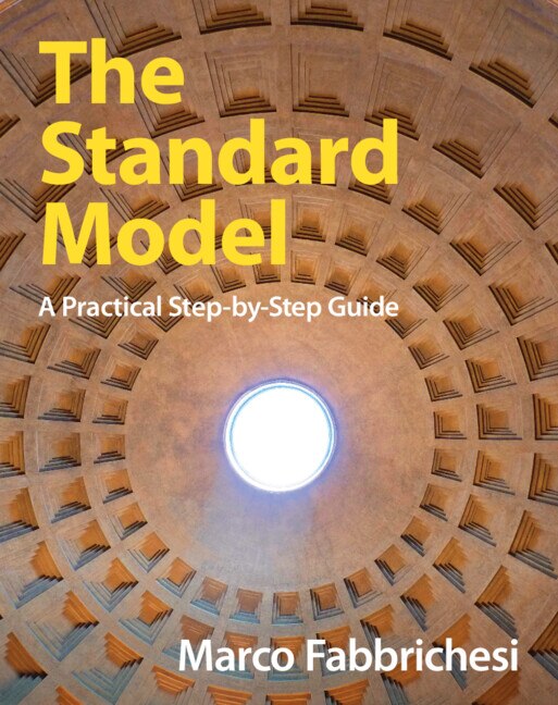 The Standard Model by Marco Fabbrichesi, Hardcover | Indigo Chapters