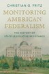 Monitoring American Federalism by Christian G. Fritz, Paperback | Indigo Chapters