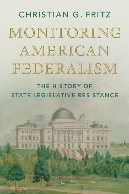 Monitoring American Federalism by Christian G. Fritz, Paperback | Indigo Chapters