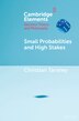 Small Probabilities and High Stakes by Christian Tarsney, Paperback | Indigo Chapters