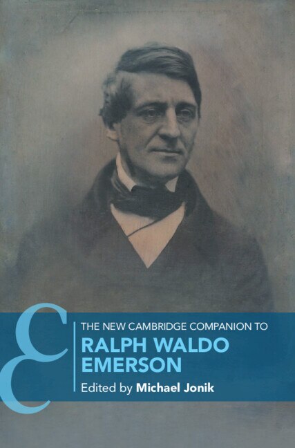 The New Cambridge Companion to Ralph Waldo Emerson by Michael Jonik, Paperback | Indigo Chapters