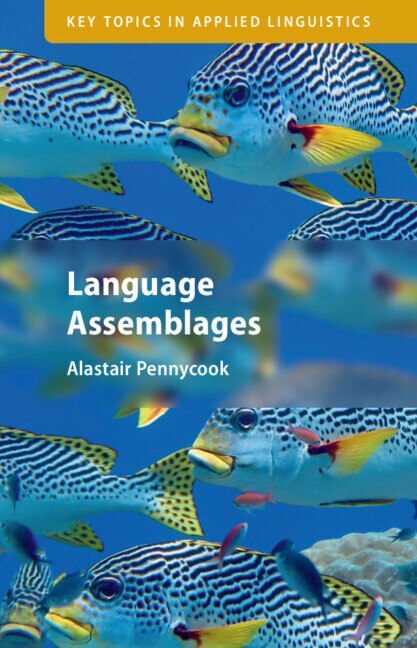 Language Assemblages by Alastair Pennycook, Paperback | Indigo Chapters