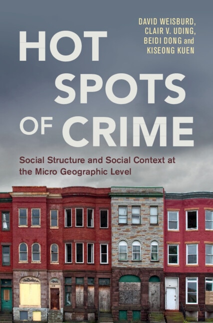 Hot Spots of Crime by David Weisburd, Paperback | Indigo Chapters
