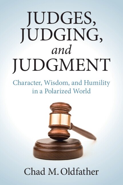 Judges Judging and Judgment by Chad M. Oldfather, Paperback | Indigo Chapters