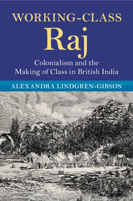 Working-Class Raj by Alexandra Lindgren-Gibson, Paperback | Indigo Chapters