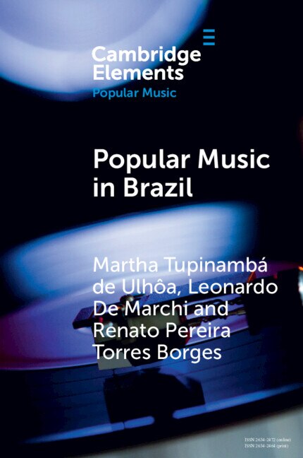 Popular Music in Brazil by Martha Tupinambá de Ulhôa, Paperback | Indigo Chapters