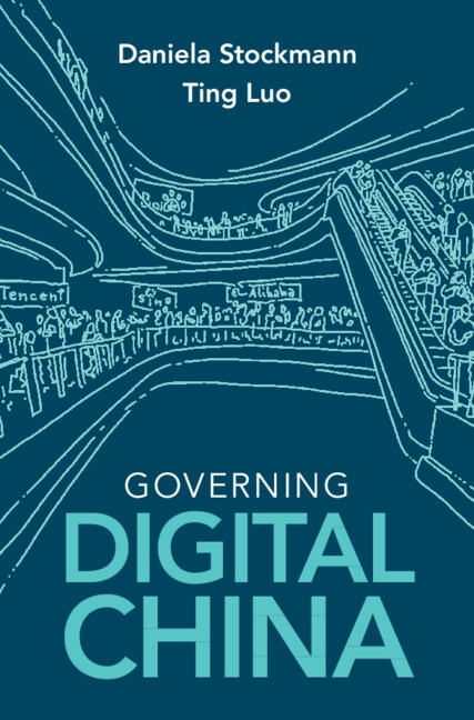 Governing Digital China by Daniela Stockmann, Hardcover | Indigo Chapters