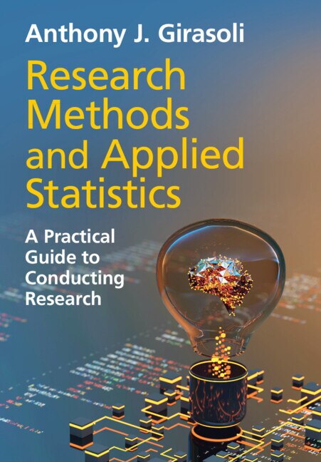 Research Methods and Applied Statistics by Anthony J. Girasoli, Hardcover | Indigo Chapters
