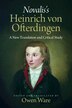 Novalis's ‘Heinrich von Ofterdingen' by Novalis Novalis, Hardcover | Indigo Chapters
