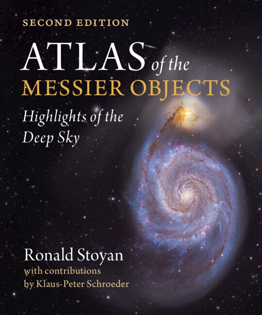 Atlas of the Messier Objects by Ronald Stoyan, Hardcover | Indigo Chapters