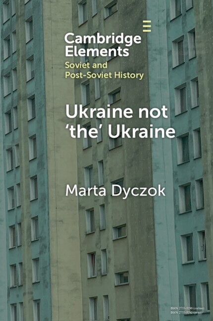 Ukraine not ‘the’ Ukraine by Marta Dyczok, Paperback | Indigo Chapters