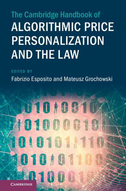 The Cambridge Handbook of Algorithmic Price Personalization and the Law by Fabrizio Esposito, Hardcover | Indigo Chapters