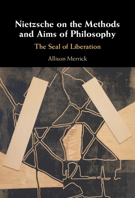 Nietzsche on the Methods and Aims of Philosophy by Allison Merrick, Hardcover | Indigo Chapters
