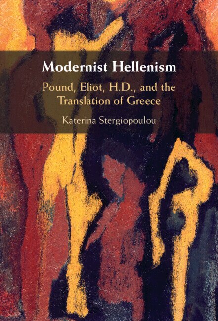 Modernist Hellenism by Katerina Stergiopoulou, Hardcover | Indigo Chapters