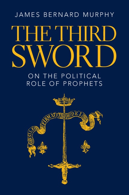 The Third Sword by James Bernard Murphy, Paperback | Indigo Chapters