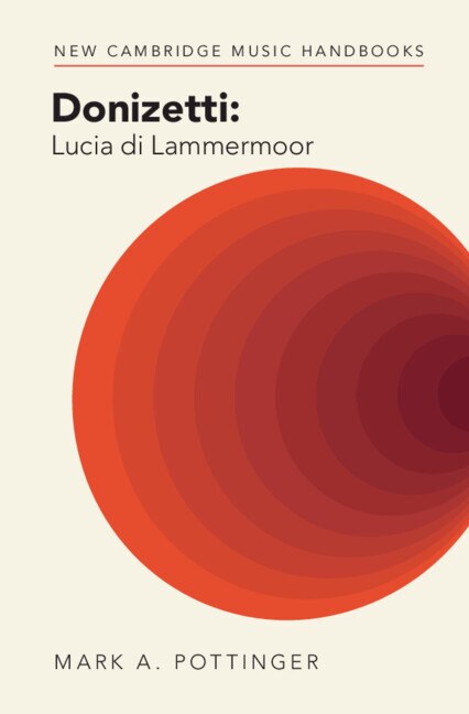 Donizetti: Lucia di Lammermoor by Mark A. Pottinger, Paperback | Indigo Chapters