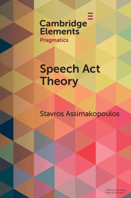 Speech Act Theory by Stavros Assimakopoulos, Paperback | Indigo Chapters