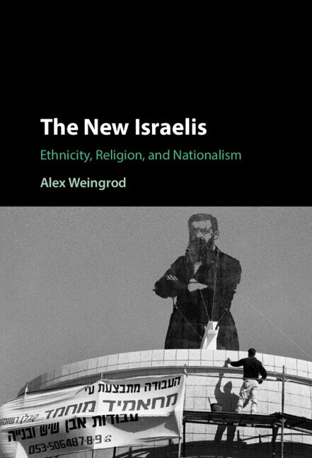 The New Israelis by Alex Weingrod, Hardcover | Indigo Chapters