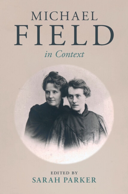 Michael Field in Context by Sarah Parker, Hardcover | Indigo Chapters