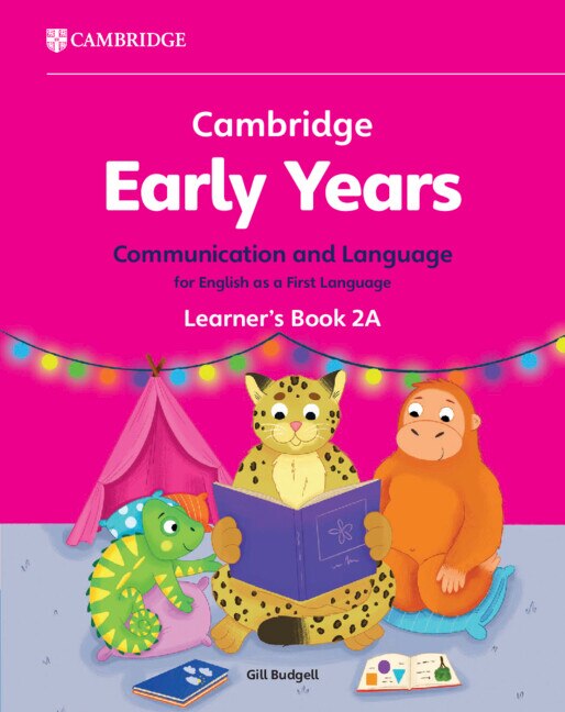Cambridge Early Years Communication and Language for English as a First Language Learner's Book 2A by Gill Budgell, Paperback | Indigo Chapters