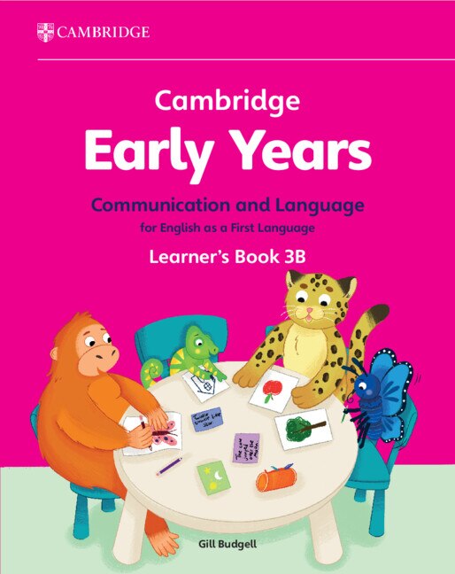 Cambridge Early Years Communication and Language for English as a First Language Learner's Book 3B by Gill Budgell, Paperback | Indigo Chapters