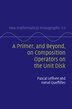 A Primer and Beyond on Composition Operators on the Unit Disk by Pascal Lefèvre, Hardcover | Indigo Chapters