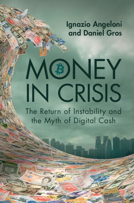 Money In Crisis by Ignazio Angeloni, Hardcover | Indigo Chapters