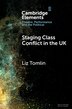 Staging Class Conflict in the UK by Liz Tomlin, Paperback | Indigo Chapters