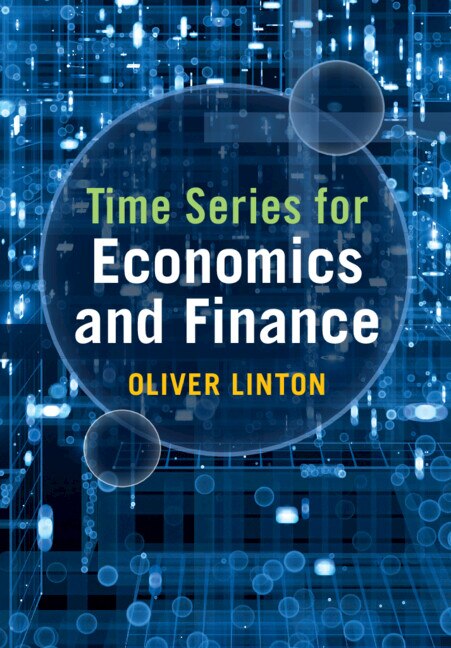 Time Series for Economics and Finance by Oliver Linton, Hardcover | Indigo Chapters