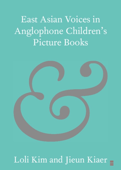 East Asian Voices in Anglophone Children's Picture Books by Loli Kim, Paperback | Indigo Chapters