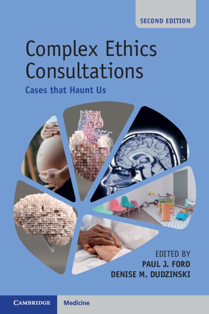 Complex Ethics Consultations: Volume 1 by Paul J. Ford, Paperback | Indigo Chapters