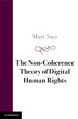 The Non-Coherence Theory of Digital Human Rights by Mart Susi, Paperback | Indigo Chapters