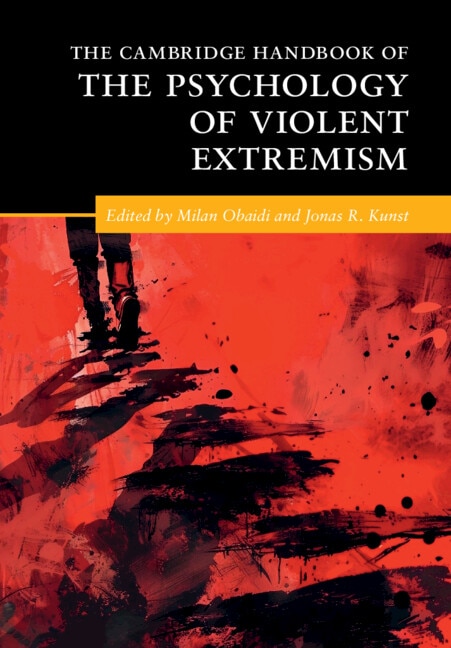 The Cambridge Handbook of the Psychology of Violent Extremism by Milan Obaidi, Paperback | Indigo Chapters