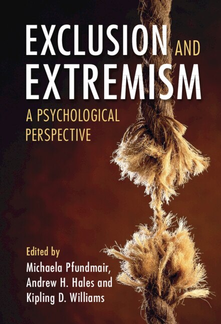 Exclusion and Extremism by Kipling D. Williams, Hardcover | Indigo Chapters