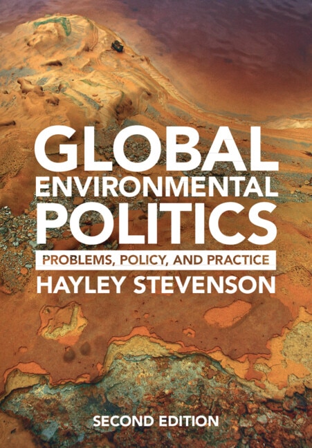 Global Environmental Politics by Hayley Stevenson, Hardcover | Indigo Chapters